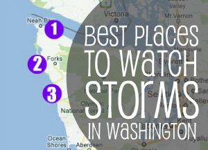 Best places to watch storms on the Washington Coast