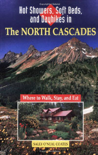 Hot Showers, Soft Beds and Day Hikes in the North Cascades