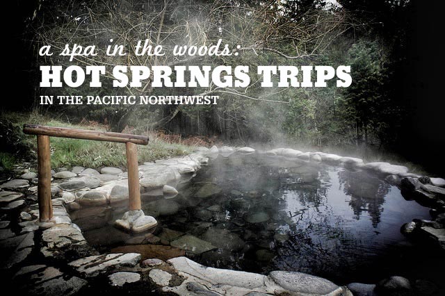 A Spa In The Woods Dip Into Northwest Hot Springs Northwest Tripfinder 2858